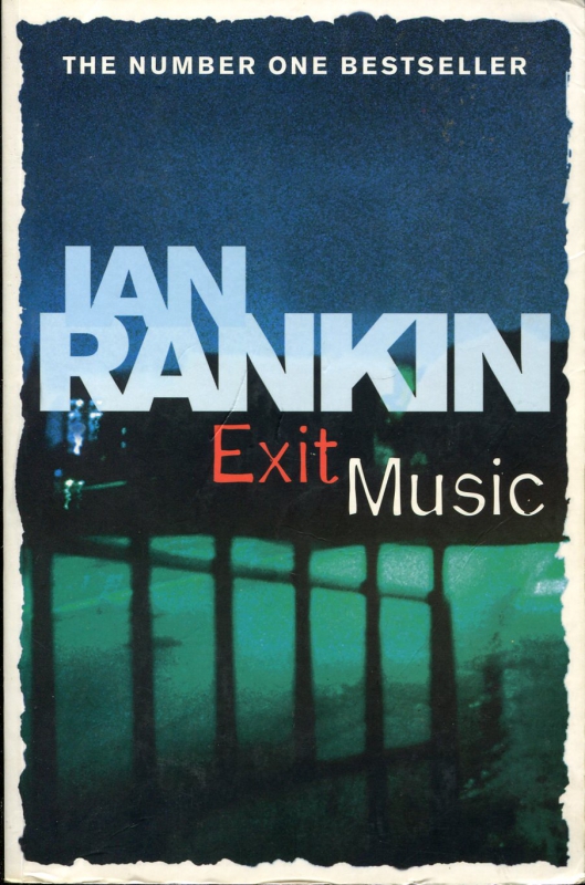 Exit музыка. Рэнкин. exit music. rebus books crime novel.